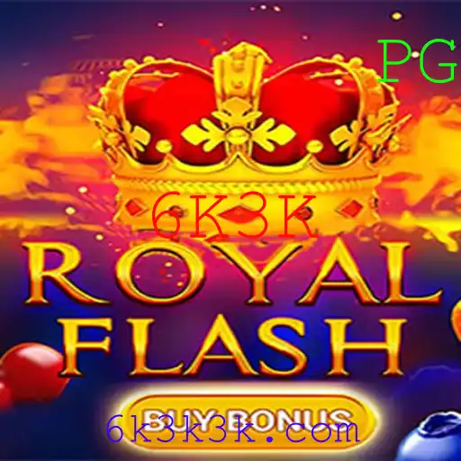 Descubra a Aventura do RoyalFlashBuyBonus: Um Mergulho nas Regras e Jogabilidade com a Palavra-Chave 6K3K